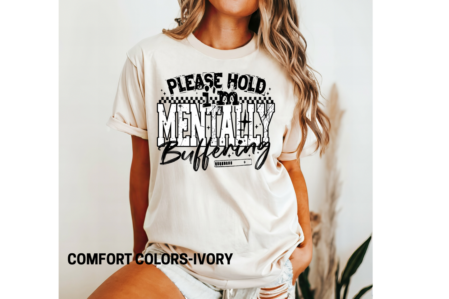 Please Hold I’m Mentally Buffering Tee