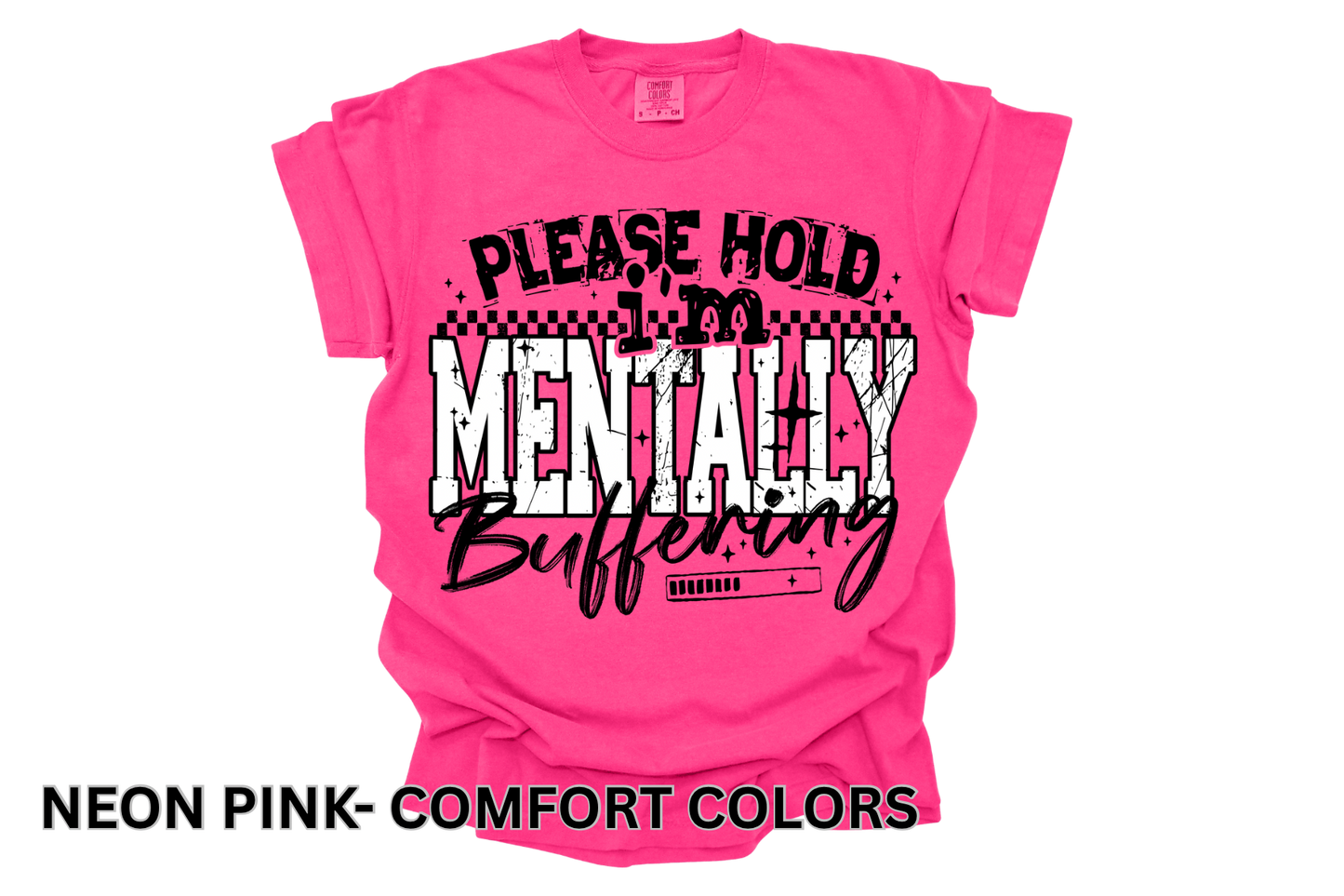 Please Hold I’m Mentally Buffering Tee