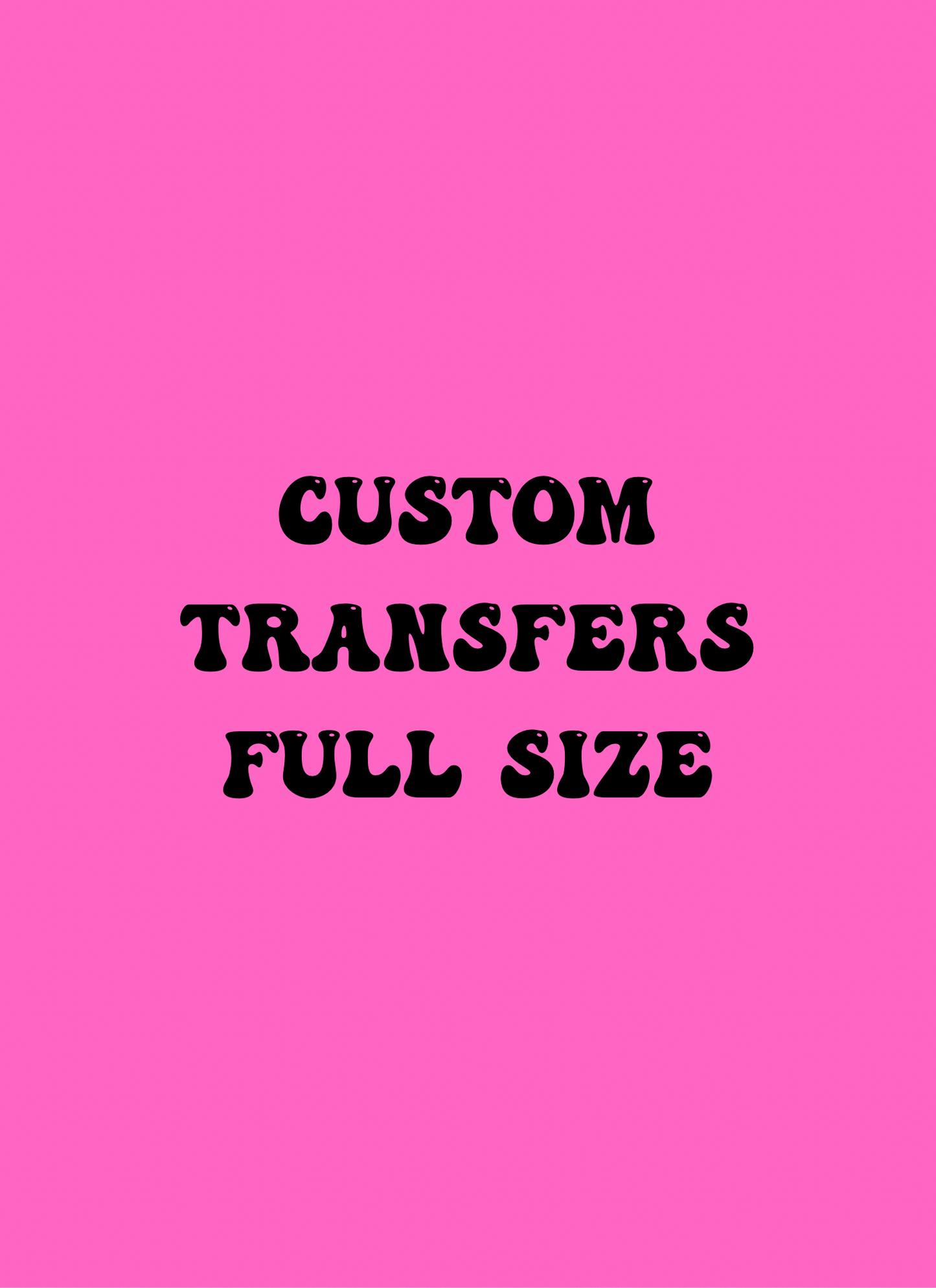 Custom DTF Transfer