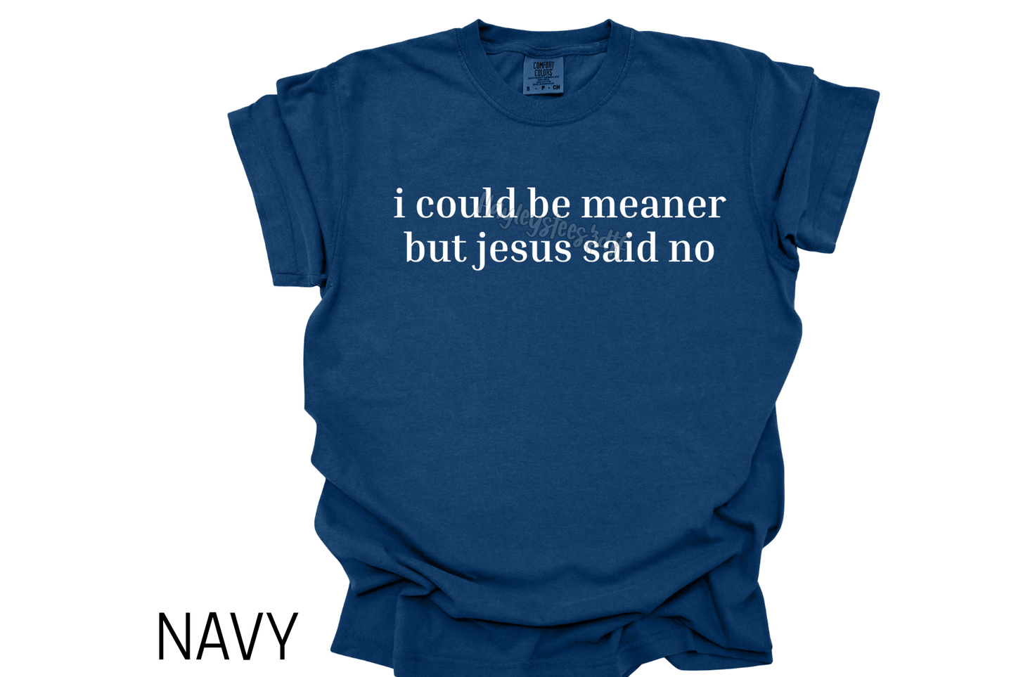 i could be meaner tee