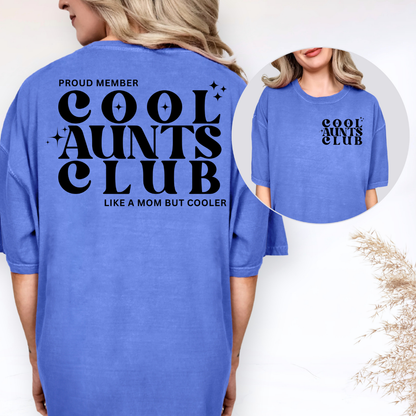 Cool Aunts Club Comfort Colors® T-Shirt – Proud Member Cool Aunt Graphic Tee – Funny Aunt Gift – Trendy Oversized Aunt Shirt