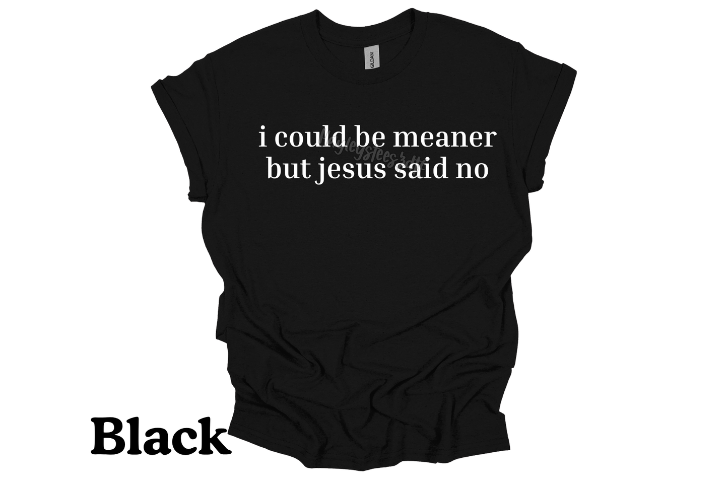 i could be meaner tee