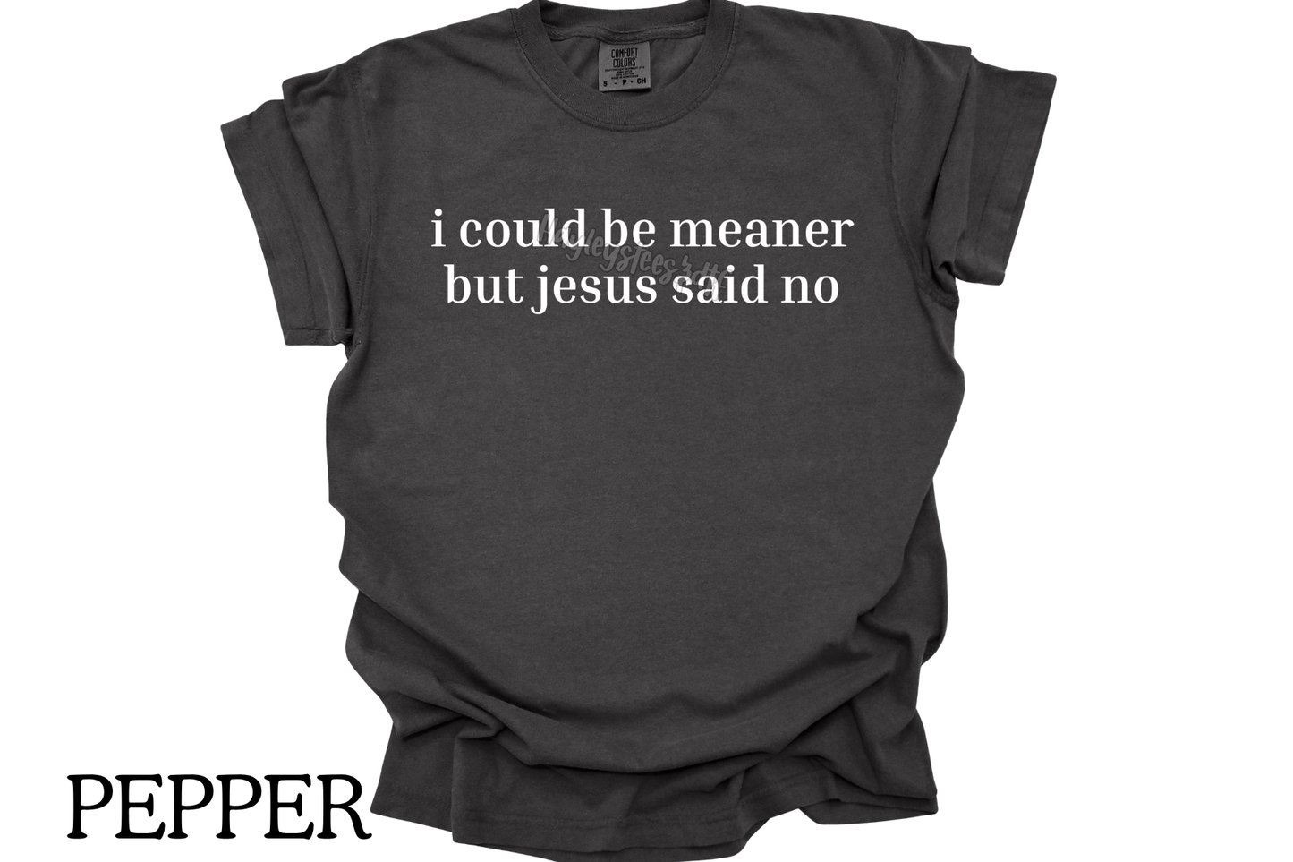i could be meaner tee