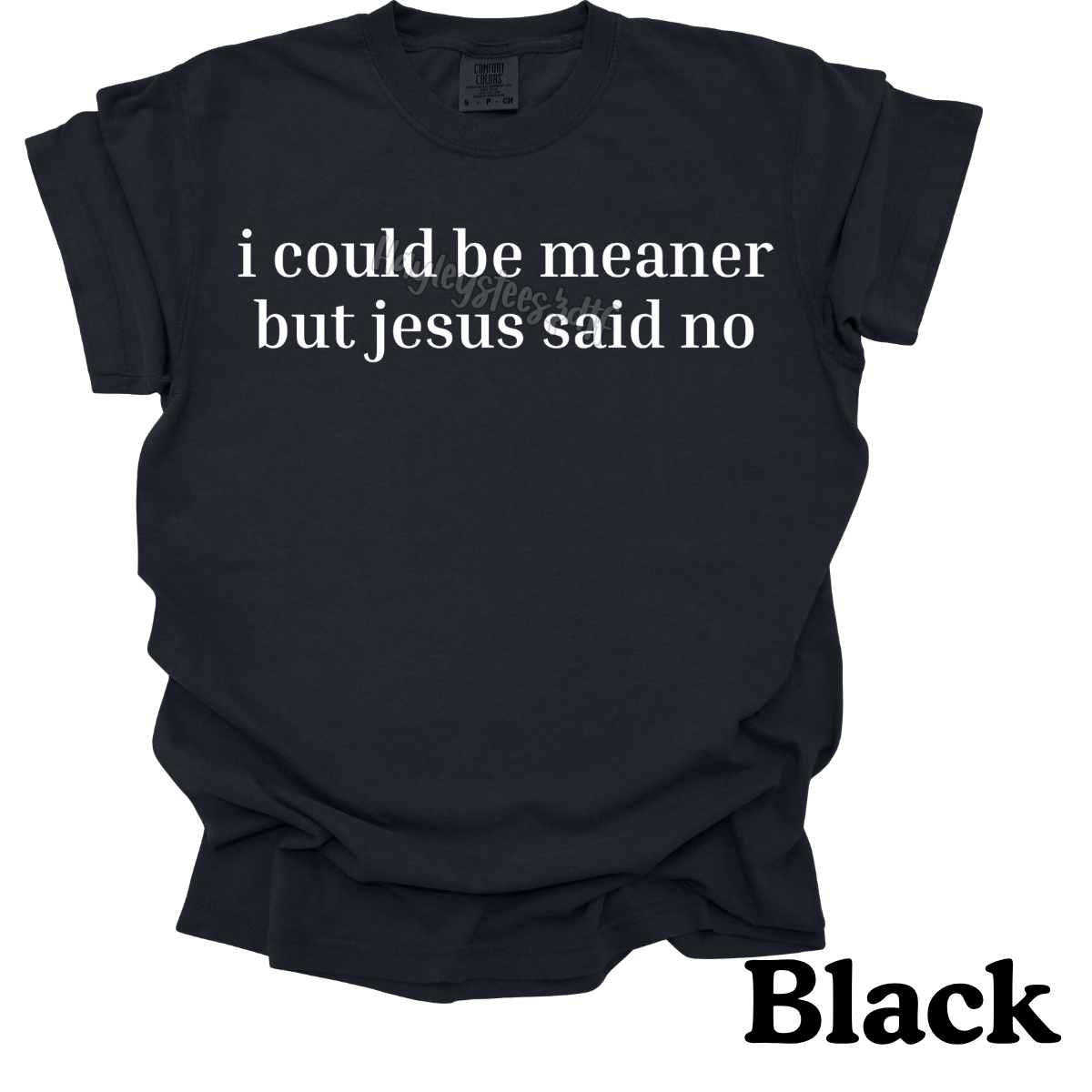 i could be meaner tee
