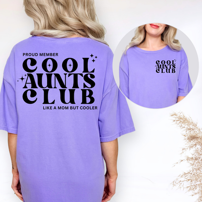 Cool Aunts Club Comfort Colors® T-Shirt – Proud Member Cool Aunt Graphic Tee – Funny Aunt Gift – Trendy Oversized Aunt Shirt