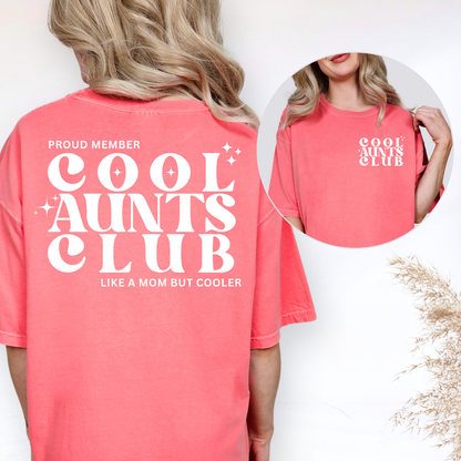 Cool Aunts Club Comfort Colors® T-Shirt – Proud Member Cool Aunt Graphic Tee – Funny Aunt Gift – Trendy Oversized Aunt Shirt